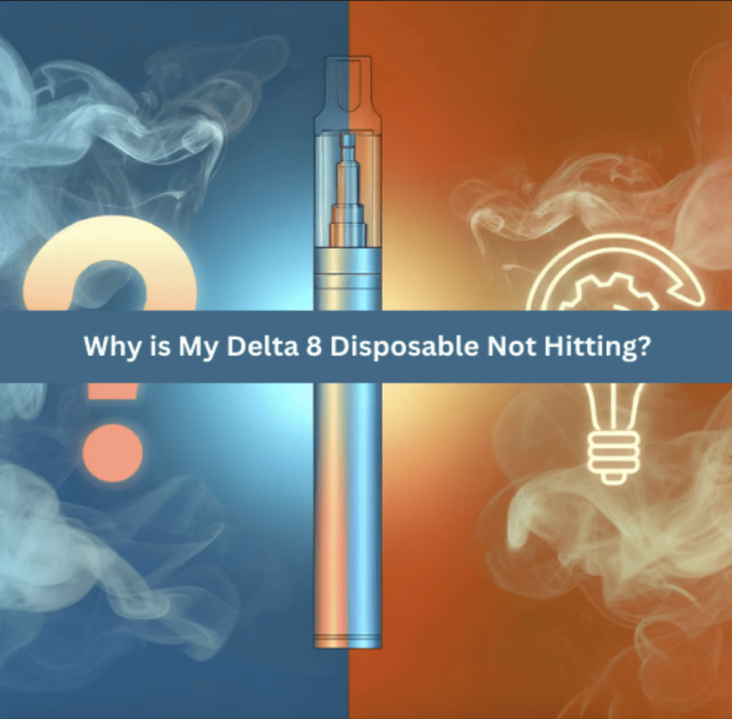 delta 8 disposable not hitting